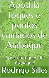 Apostila toques e pontos cantados de Atabaque: Apostila toques de Atabaque