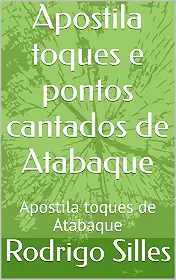 Apostila toques e pontos cantados de Atabaque: Apostila toques de Atabaque