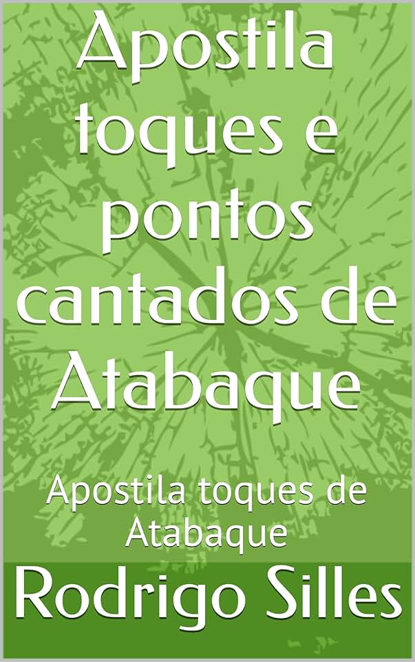 Apostila toques e pontos cantados de Atabaque: Apostila toques de Atabaque