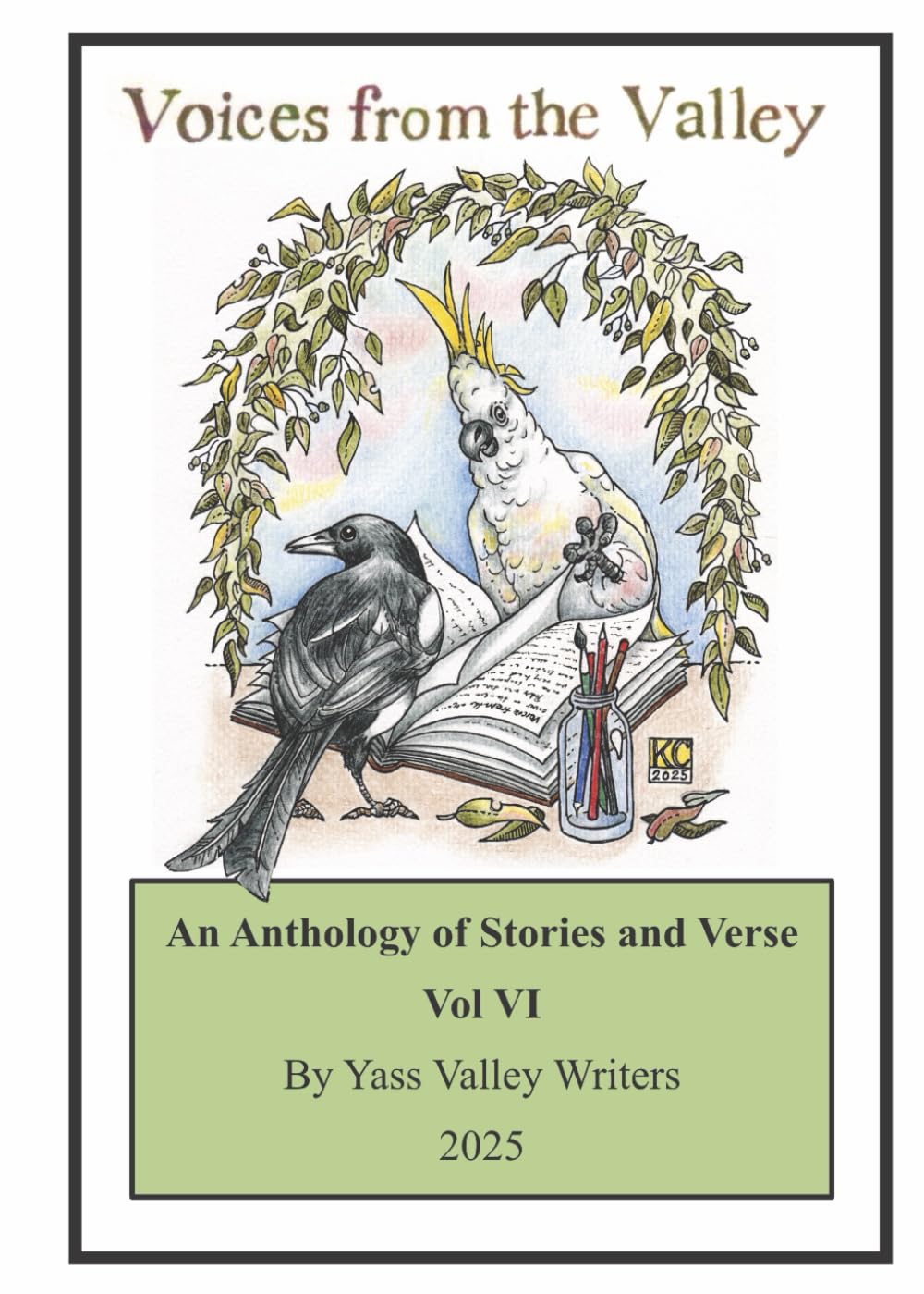 Voices from the Valley Vol. VI: An Anthology of Stories and Verse (Voices from the Valley: An Anthology of Stories and Verse)