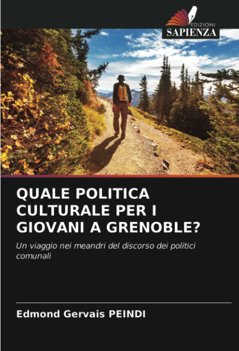 QUALE POLITICA CULTURALE PER I GIOVANI A GRENOBLE?: Un viaggio nei meandri del discorso dei politici comunali
