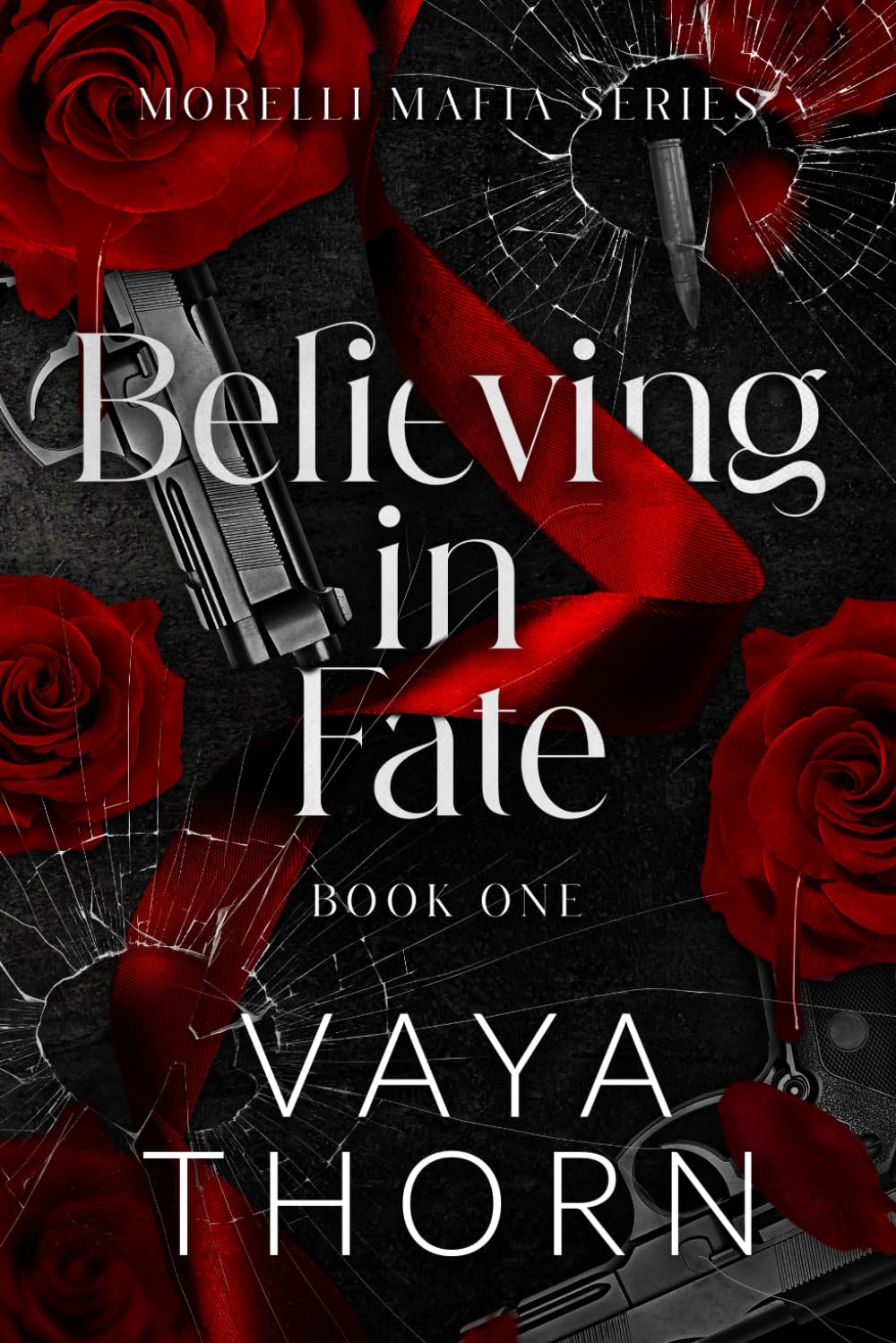Believing In Fate: Morelli Mafia Series: 1