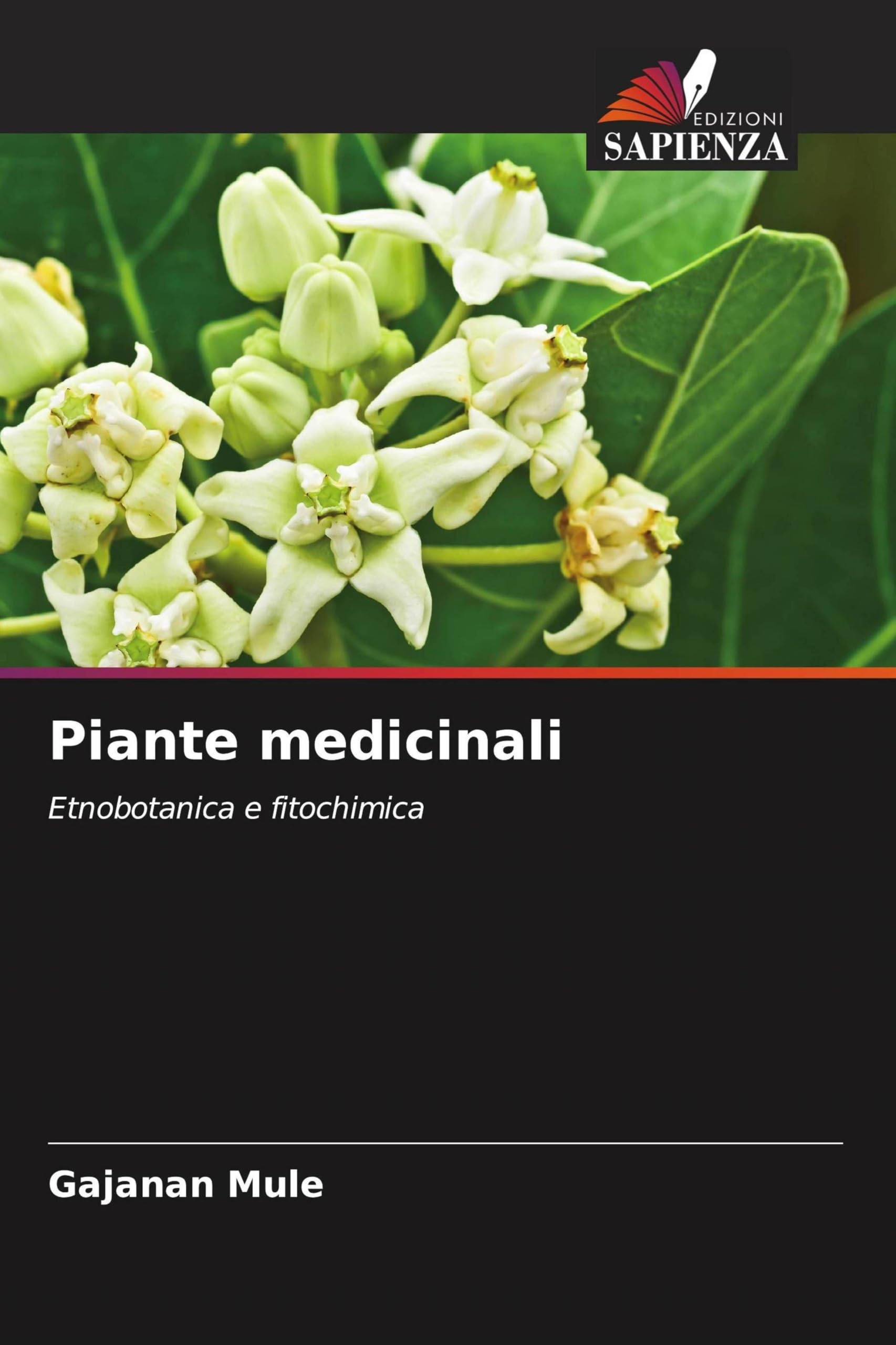 Piante medicinali: Etnobotanica e fitochimica
