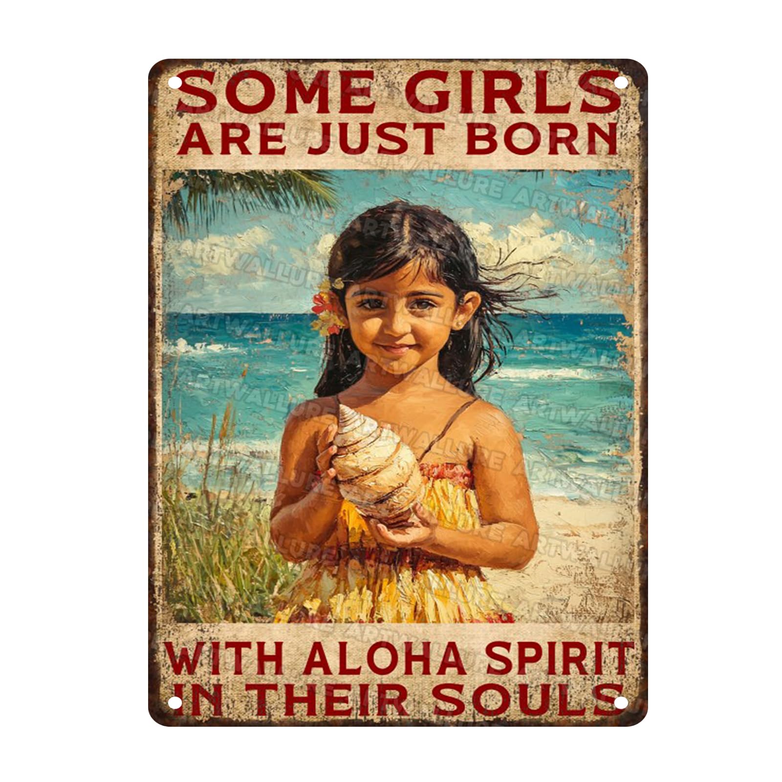 Hawaii Girl Metal Tin Sign Some Girls Are Just Born With Aloha Spirit in Their Souls Vintage Retro Wall Art Rustic Tin Plaque for Cafe Kitchen Home Decor 12x16inch