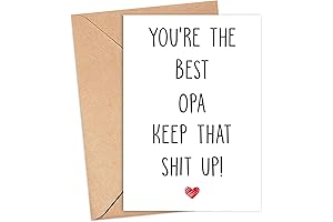 You're The Best Opa Keep That Shit Up - Opa Birthday Card