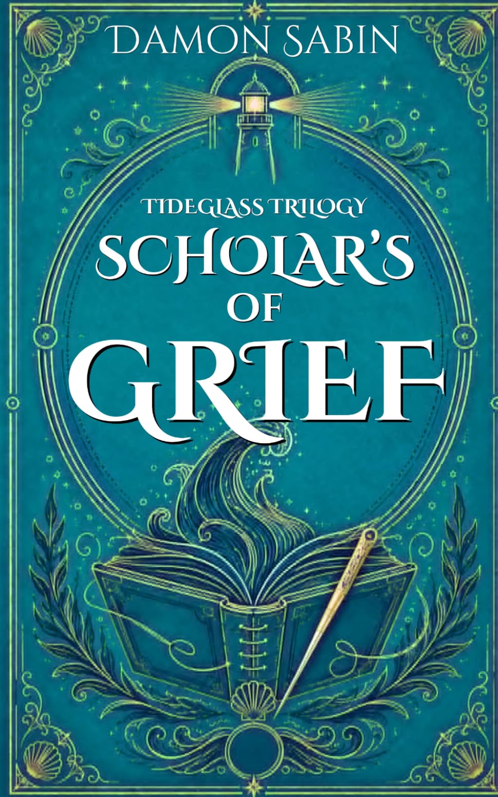 Scholar's of Grief (Tideglass Trilogy)