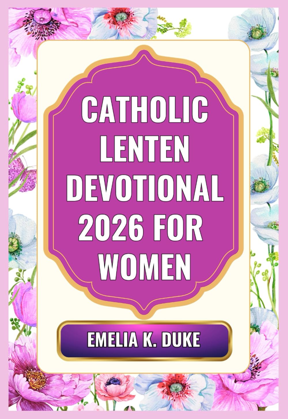 Catholic Lenten Devotional 2026 For Women: Living like Jesus