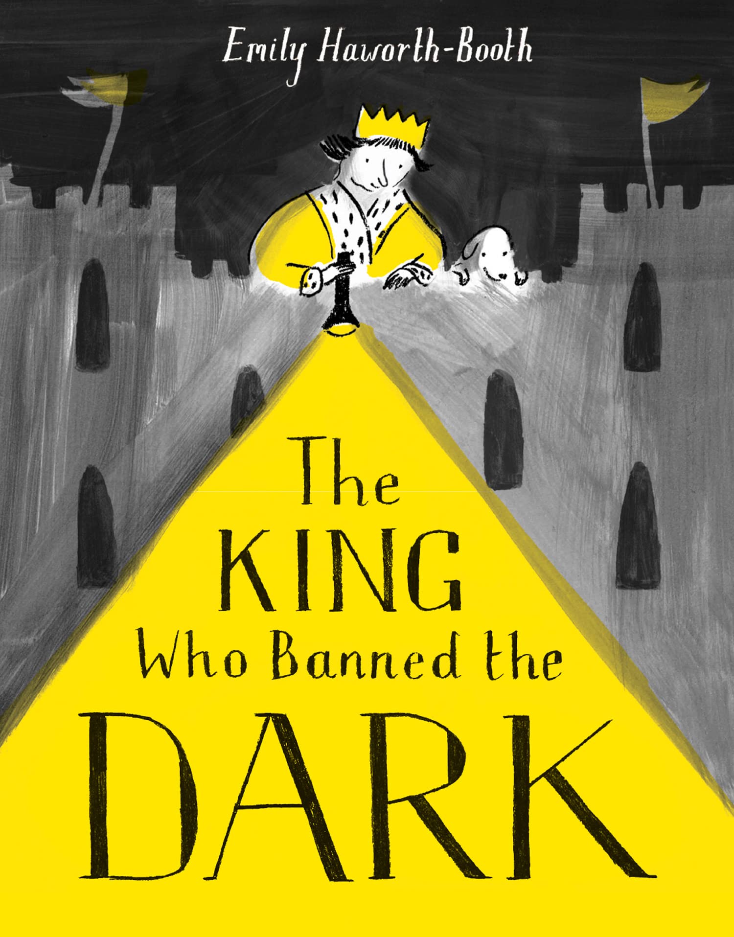 The King Who Banned the Dark: An illustrated bedtime story perfect for kids  ages 3 to 6 : Haworth-Booth, Emily: Amazon.co.uk: Books