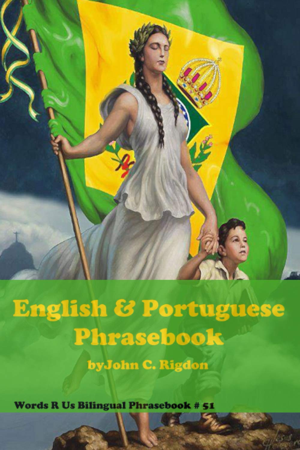 English & Portuguese Phrasebook: Livro de frases em inglês e português (Words R Us Bilingual Phrasebooks)