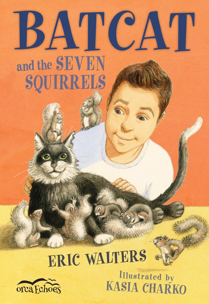 Batcat and the Seven Squirrels (Orca Echoes)