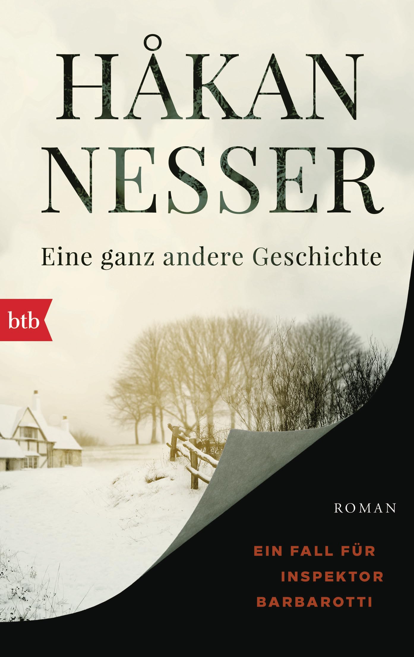 Eine ganz andere Geschichte: Ein Fall für Inspektor Barbarotti. Roman