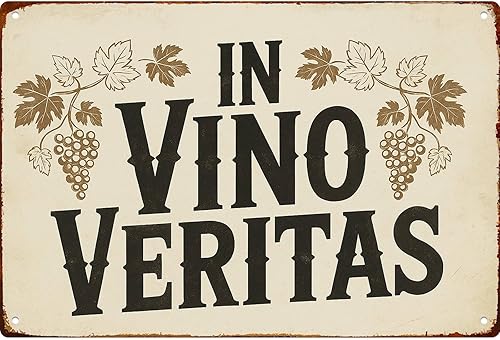 In Vino Veritas Vines Wine Humor Vintage Funny Wall Decor Retro Metal Sign Poster for Garage Man Cave Bathroom Bedroom Farm Inspirational Popular