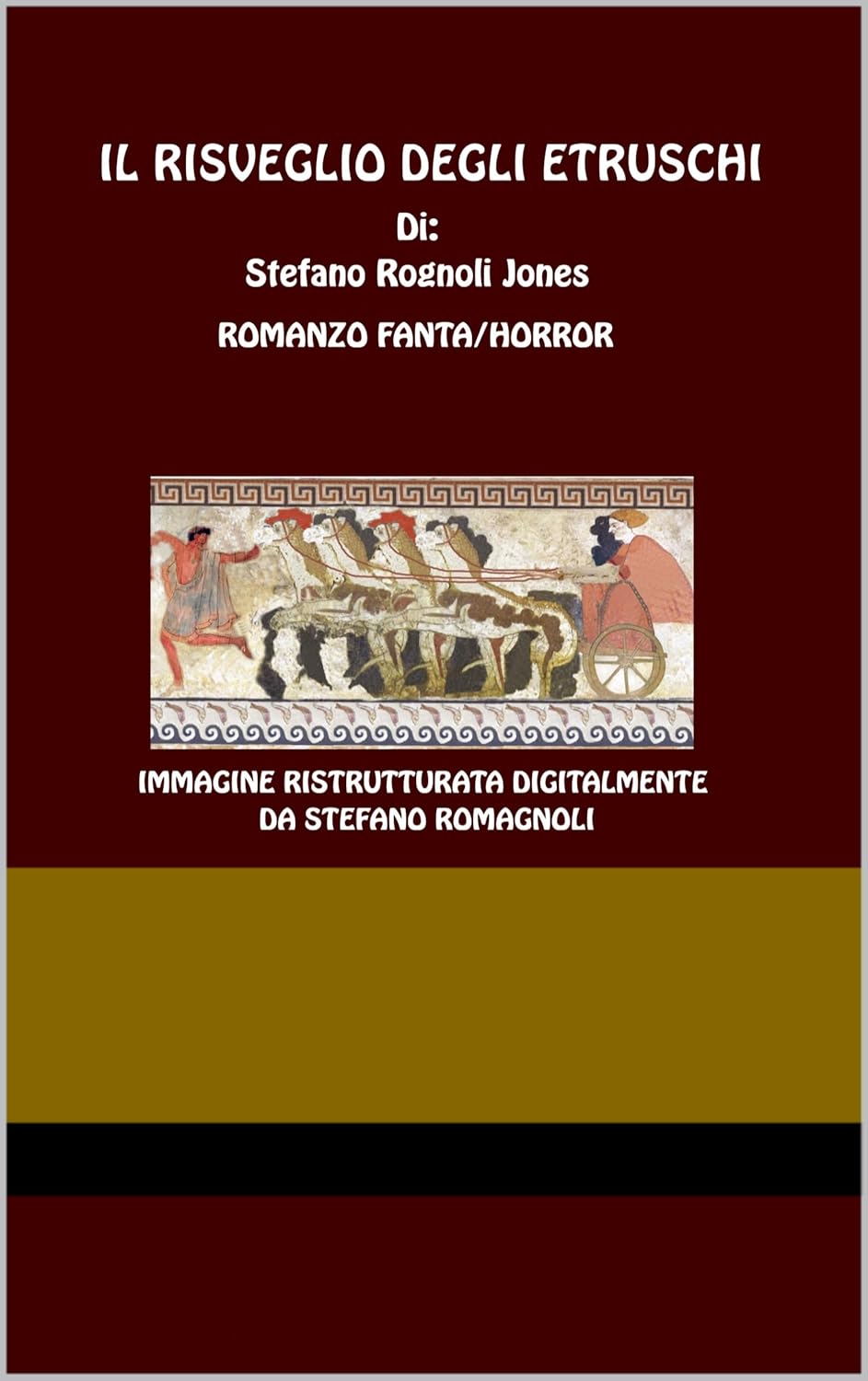 IL RISVEGLIO DEGLI ETRUSCHI Di Stefano Romagnoli Jones (I LIBRI SI