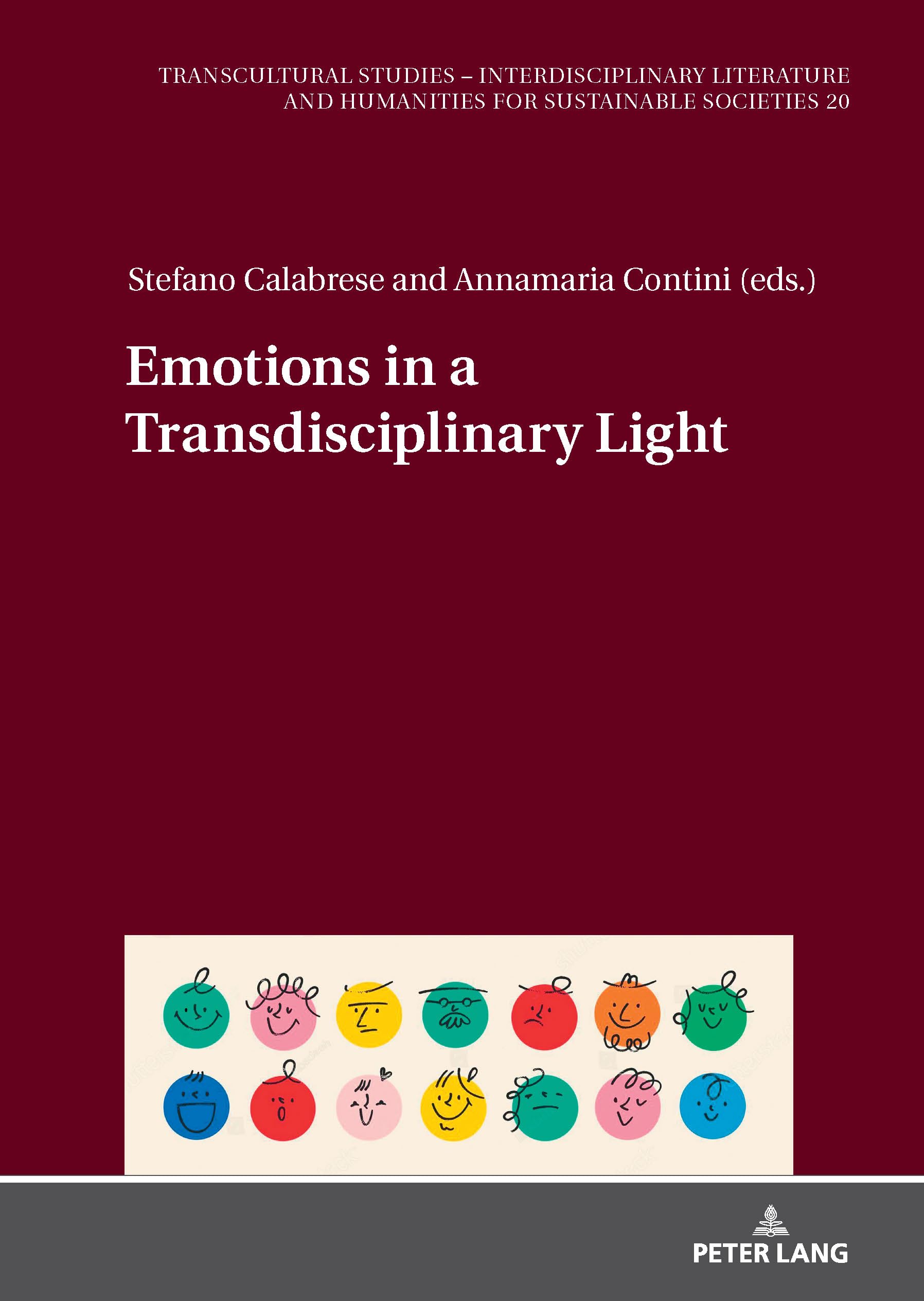 Emotions in a Transdisciplinary Light: 20 (Transcultural Studies – Interdisciplinary Literature and Humanities for Sustainable Societies)