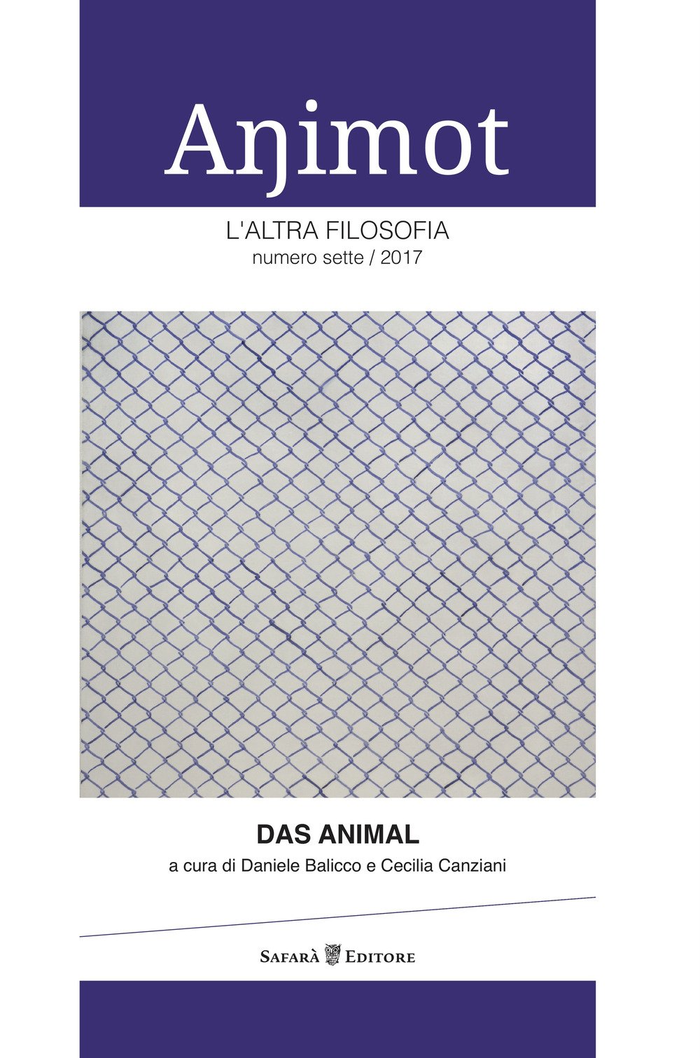 Animot. L'altra Filosofia. Das Animal (2017) (Vol. 7) - 4