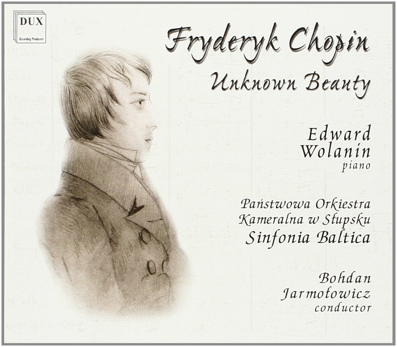 Unknown Beauty [Audio CD] CHOPIN,FREDERIC; Wolanin; Chamber State Orchestra of Slupsku; Jarmolowicz and Unknown Beauty