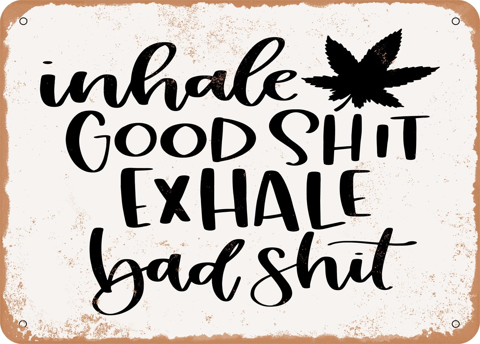Metal Sign - Inhale Exhale - Vintage Rusty Look Sign home decor