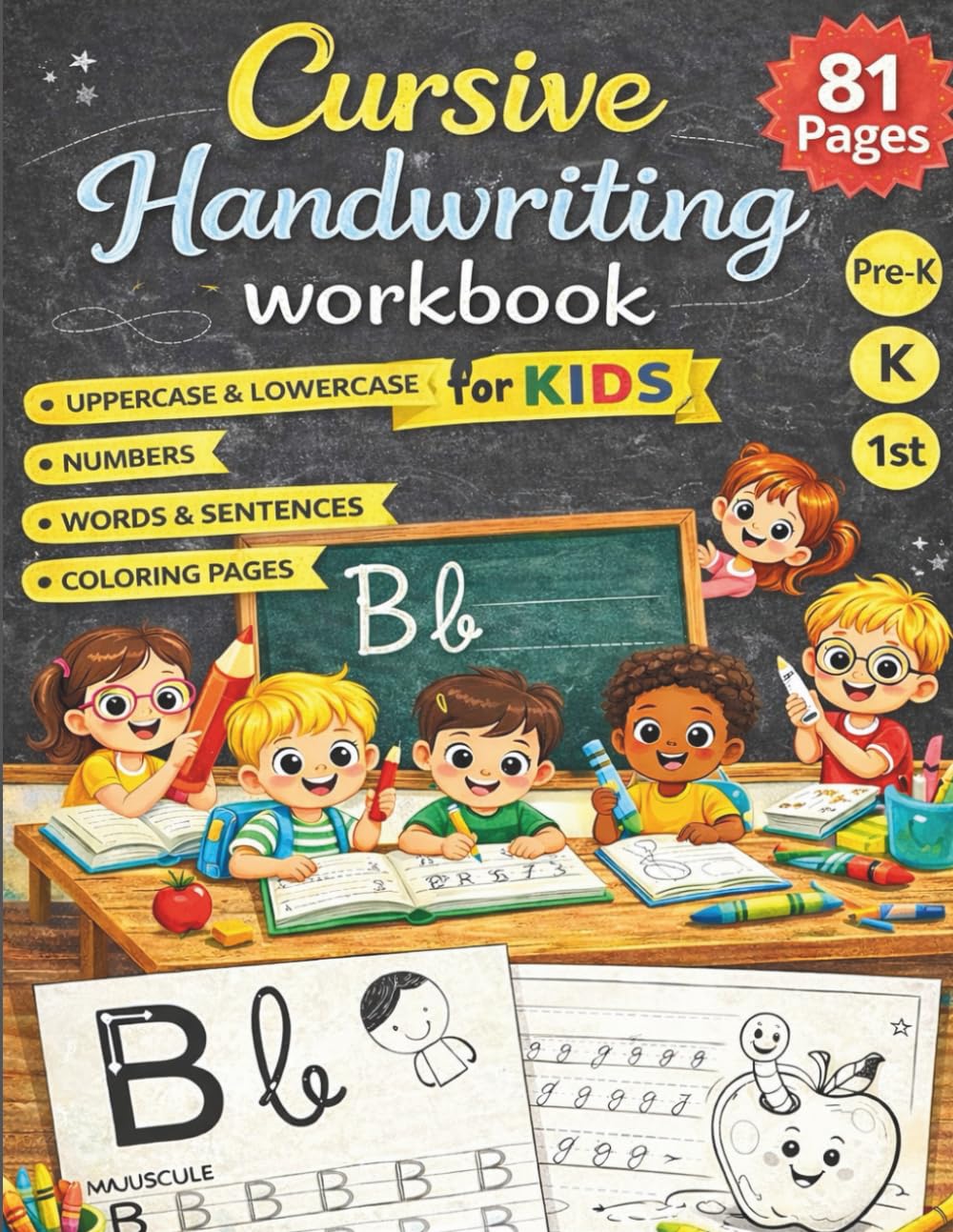 Cursive handwriting workbook: Learn to write in cursive: letters, words, sentences, numbers, fun activities – Nursery & Year 1 Writing Workbook – 81 pages