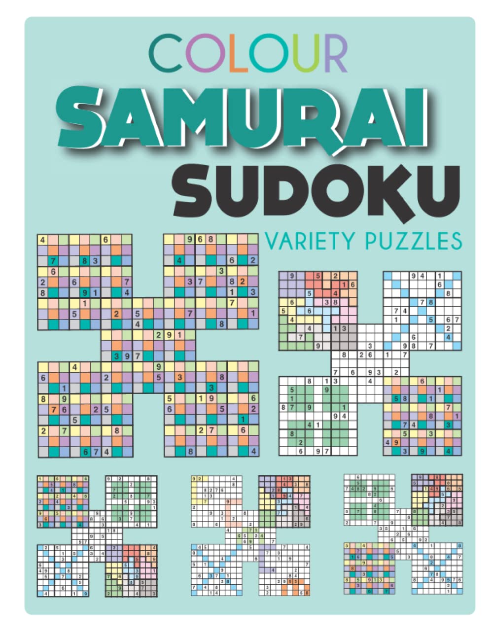Colour Samurai Sudoku Variety Puzzles: A colour book containing 50 fantastic mixed samurai sudoku puzzles