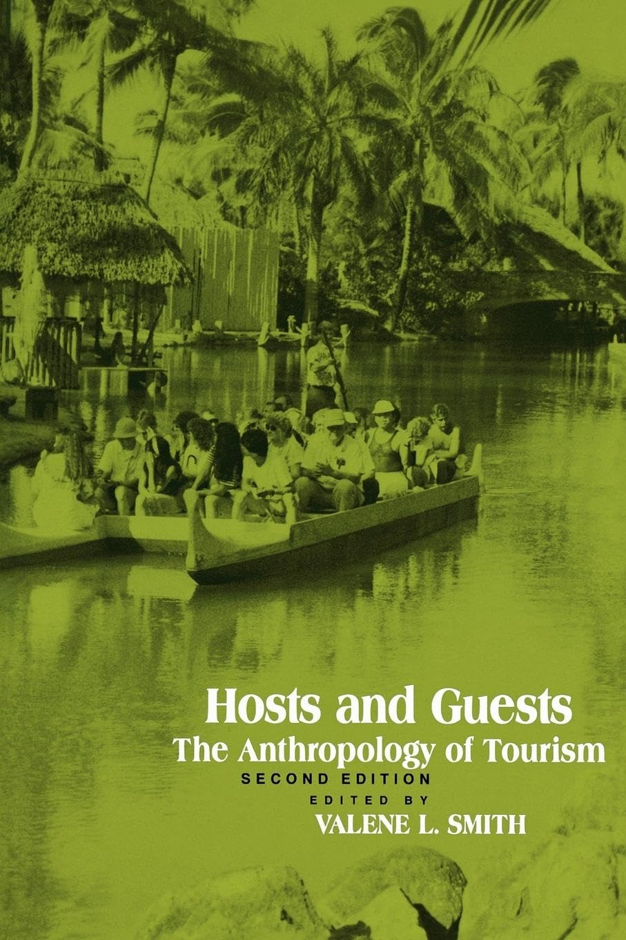 Hosts and Guests: The Anthropology of Tourism by Valene L. Smith - Cultural Exchange Case Studies