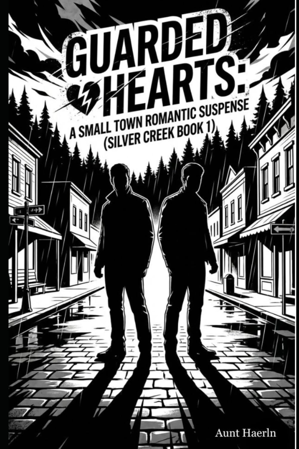 Guarded Hearts: A Small Town Romantic Suspense (Silver Creek Book 1): A Small Town MM Romantic Suspense Featuring a Broody Police Chief, a Haunted FBI ... Neighbor (THE SILVER CREEK SERIES)