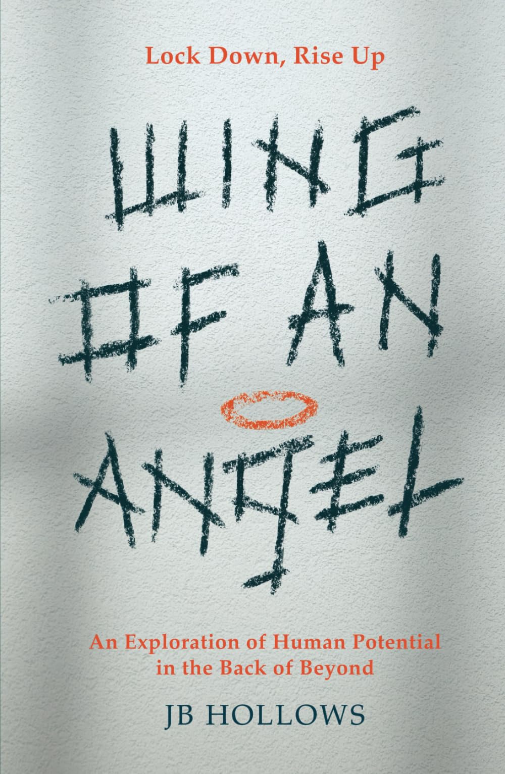 Wing of an Angel: An Exploration of Human Potential in the Back of Beyond