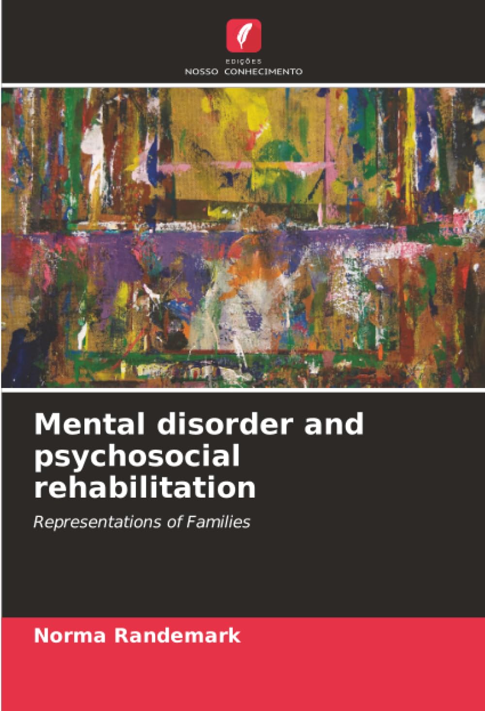 Mental disorder and psychosocial rehabilitation: Representations of Families
