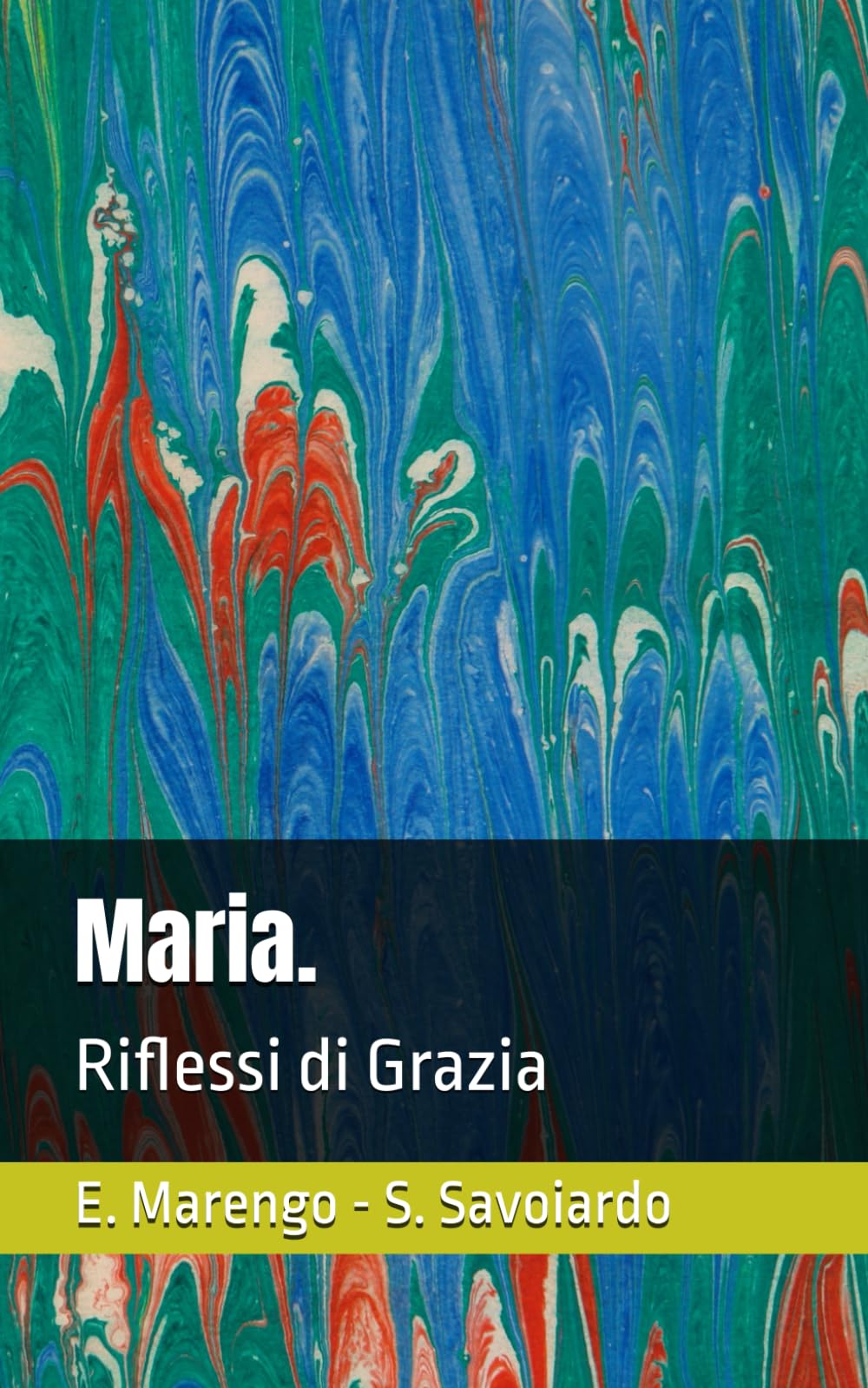 Maria: Riflessi di Grazia