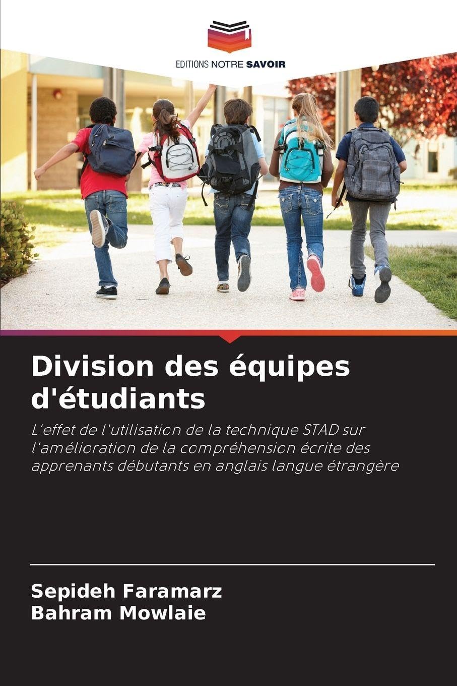 Division des équipes d'étudiants: L'effet de l'utilisation de la technique STAD sur l'amélioration de la compréhension écrite des apprenants débutants en anglais langue étrangère