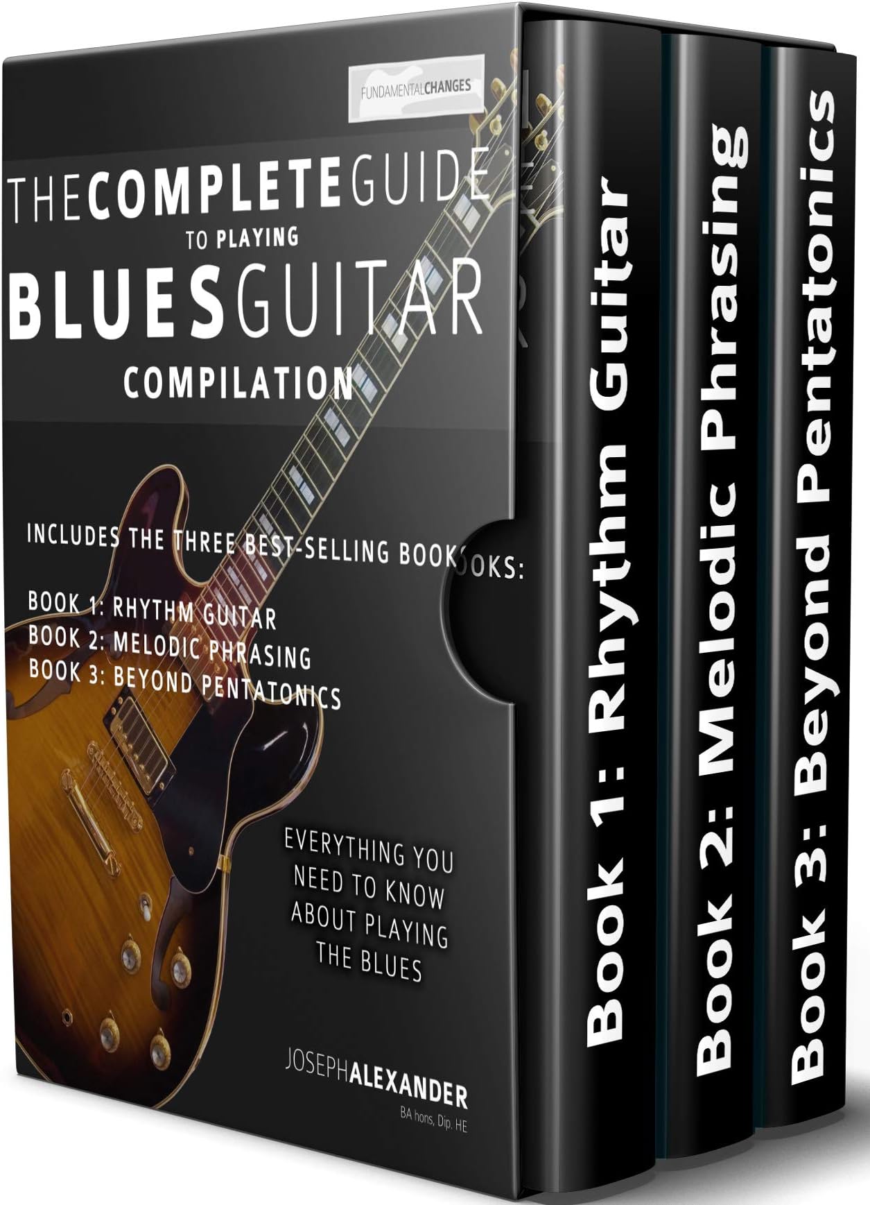 The Complete Guide to Playing Blues Guitar Compilation: Includes Three Blues Guitar Books - Blues Rhythm Guitar, Blues Guitar Melodic Phrasing and Blues ... (Learn How to Play Blues Guitar) Kindle Edition