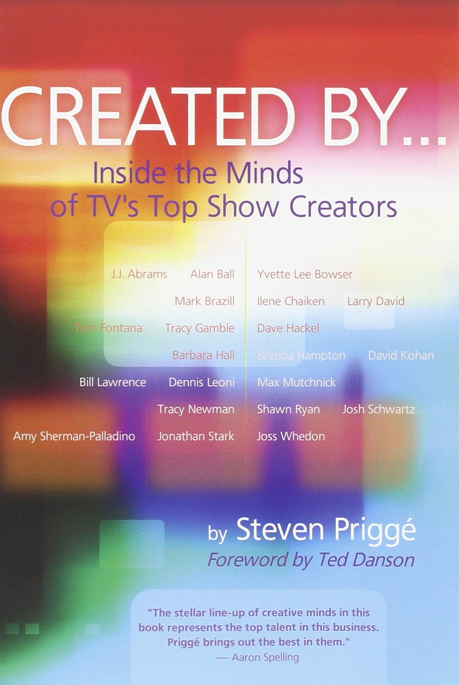 Created By...: Inside the Minds of TVs Top Show Creators