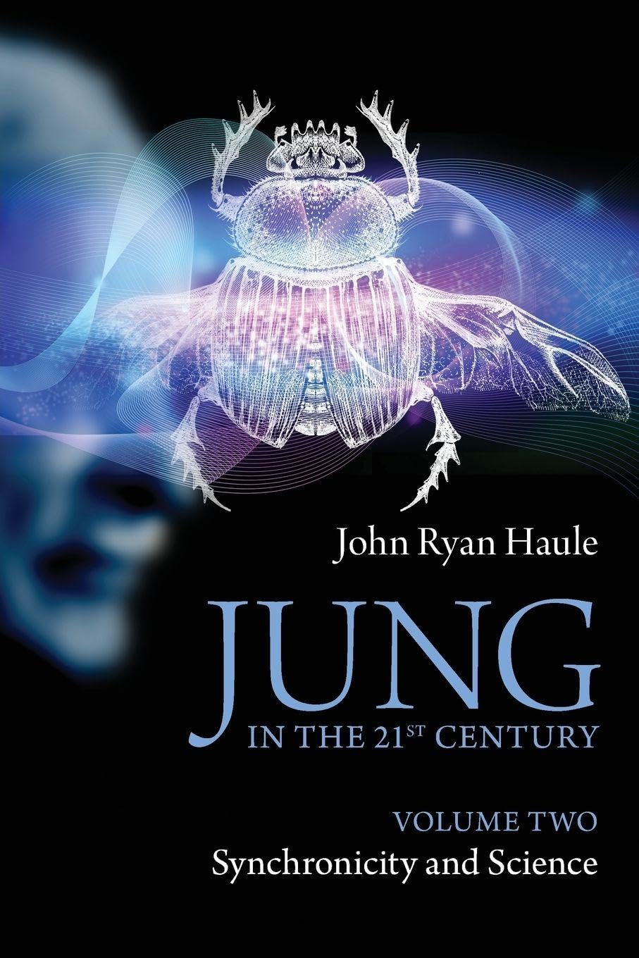 Jung in the 21st Century Volume Two: Synchronicity and Science: 2