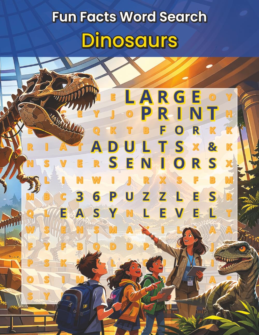 Fun Facts Word Search: Dinosaurs: Large Print Prehistoric Puzzles Featuring Famous Dinosaurs, Fossils, Ancient Creatures and Paleontology Trivia for ... Facts Word Search: Wildlife & Nature Series)