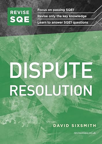 Revise SQE Dispute Resolution: SQE1 Revision Guide