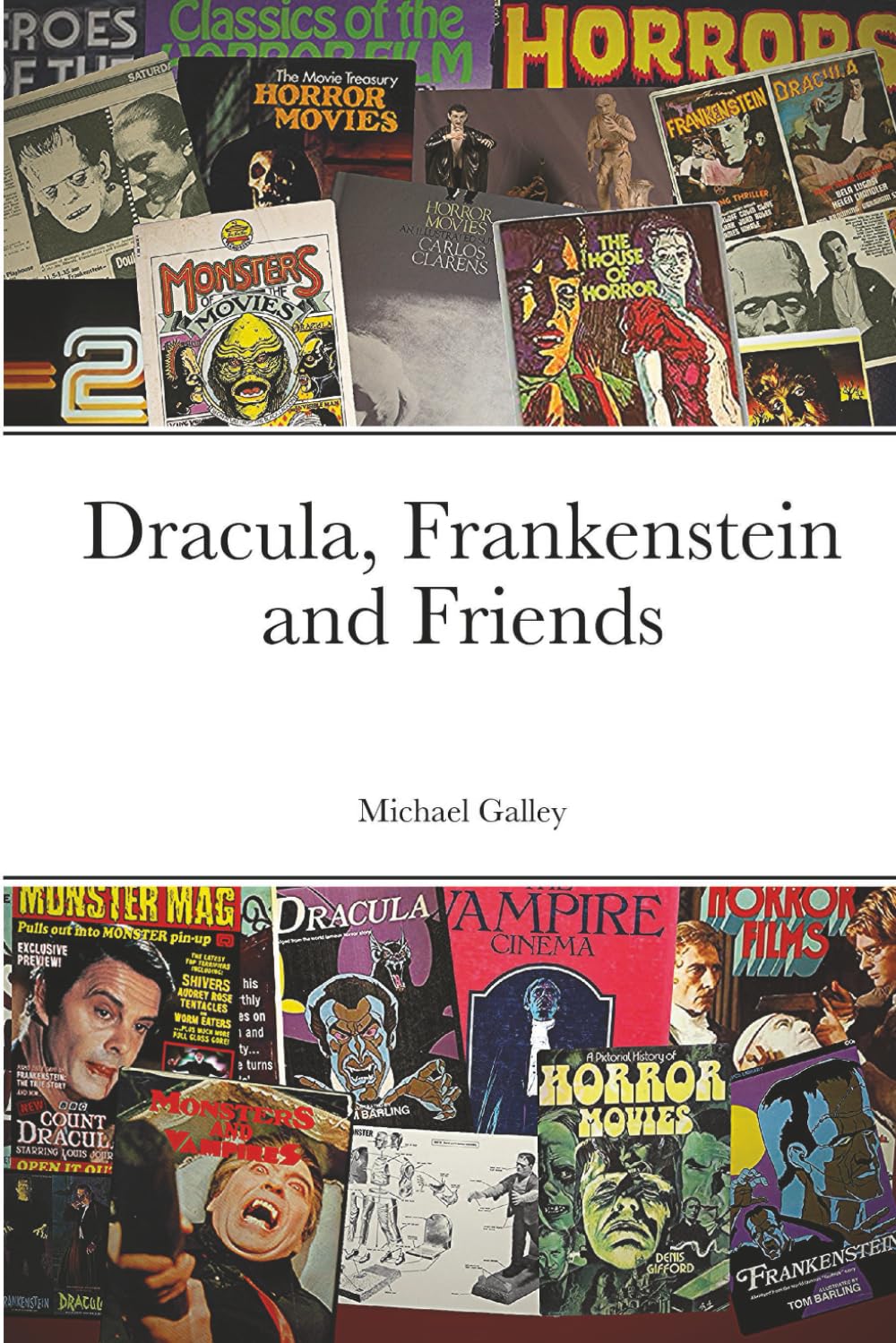 Dracula, Frankenstein and Friends