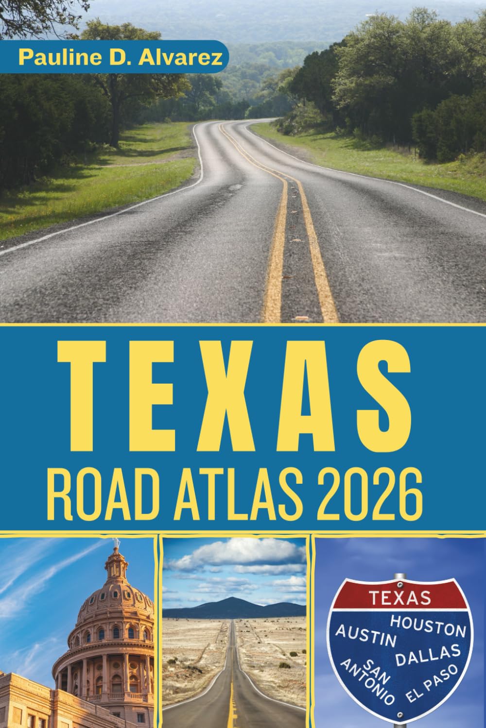 Texas Road Atlas 2026: Your Ultimate Guide to Exploring the Lone Star State by Road