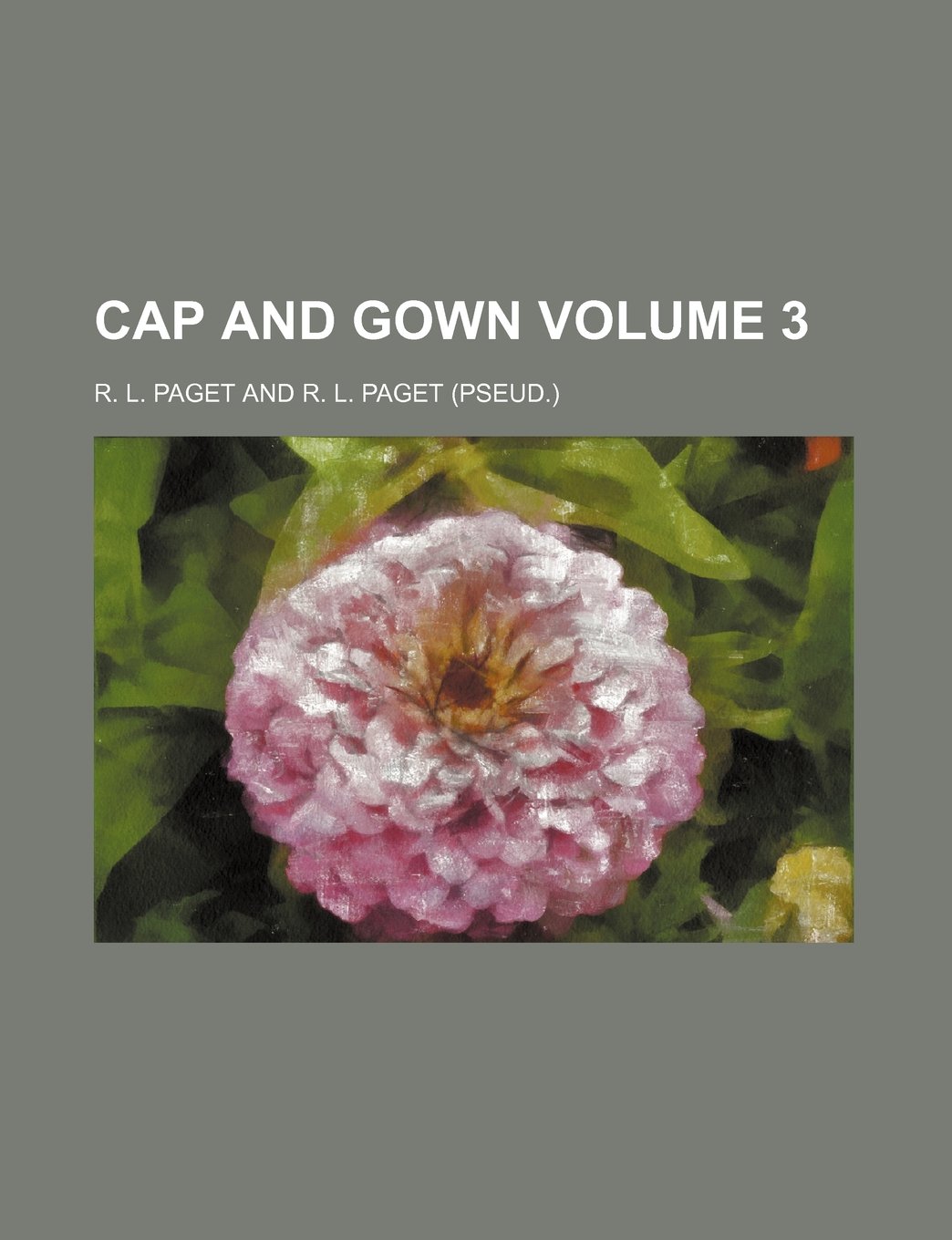 Cap and Gown Volume 3