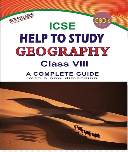 CBD's ICSE Help To Study GEOGRAPHY Class 8 - NEW SYLLABUS (Complete Guide)