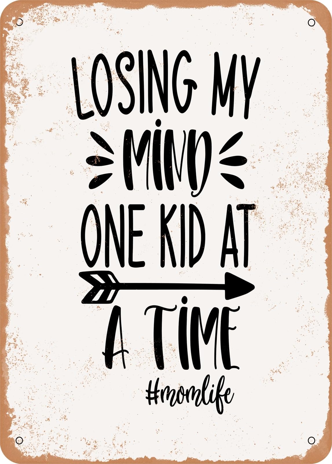 Miaomansenstore Metal Sign - Losing My Mind One - Vintage Rusty Look Home Decor