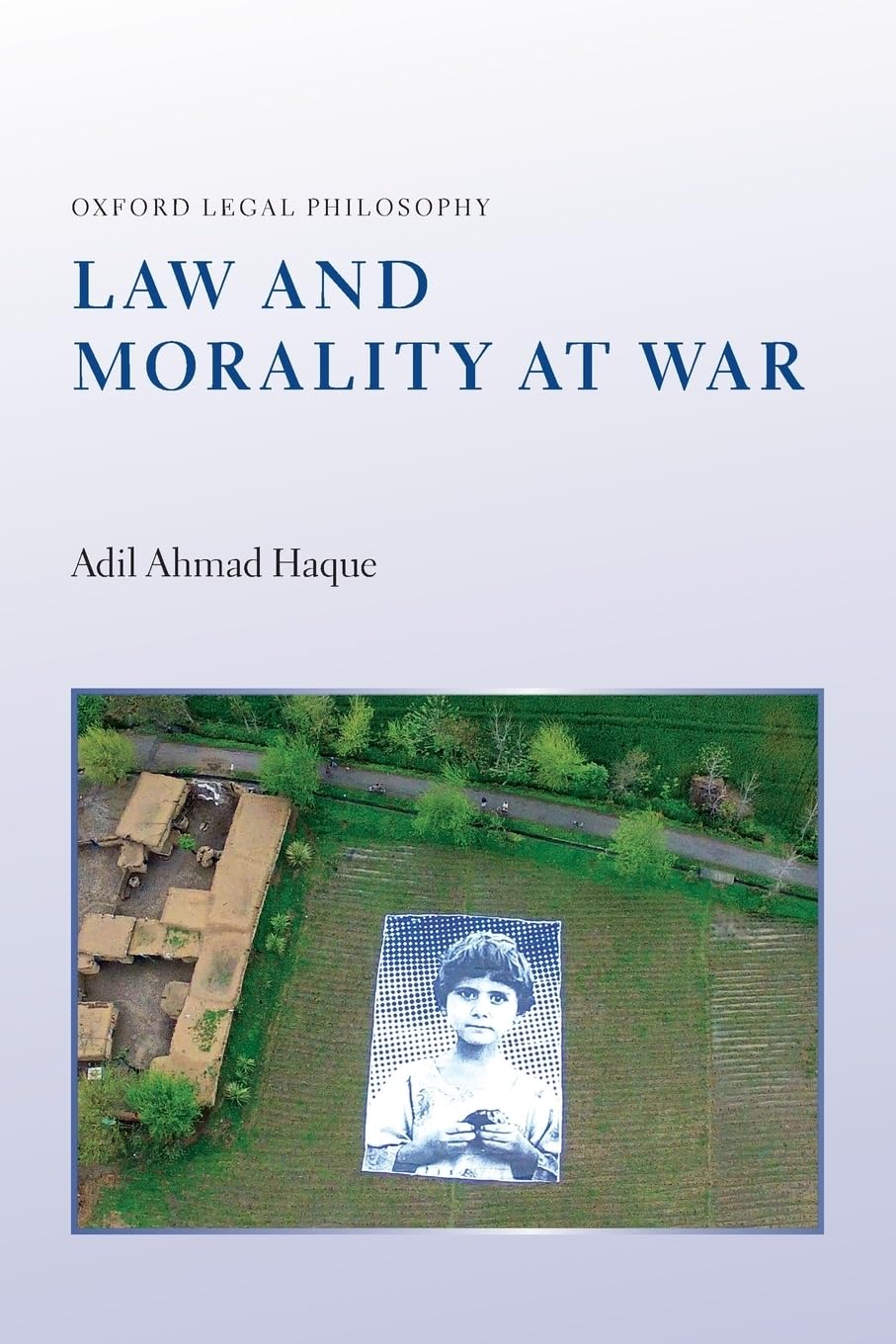 Law and Morality at War (Oxford Legal Philosophy)