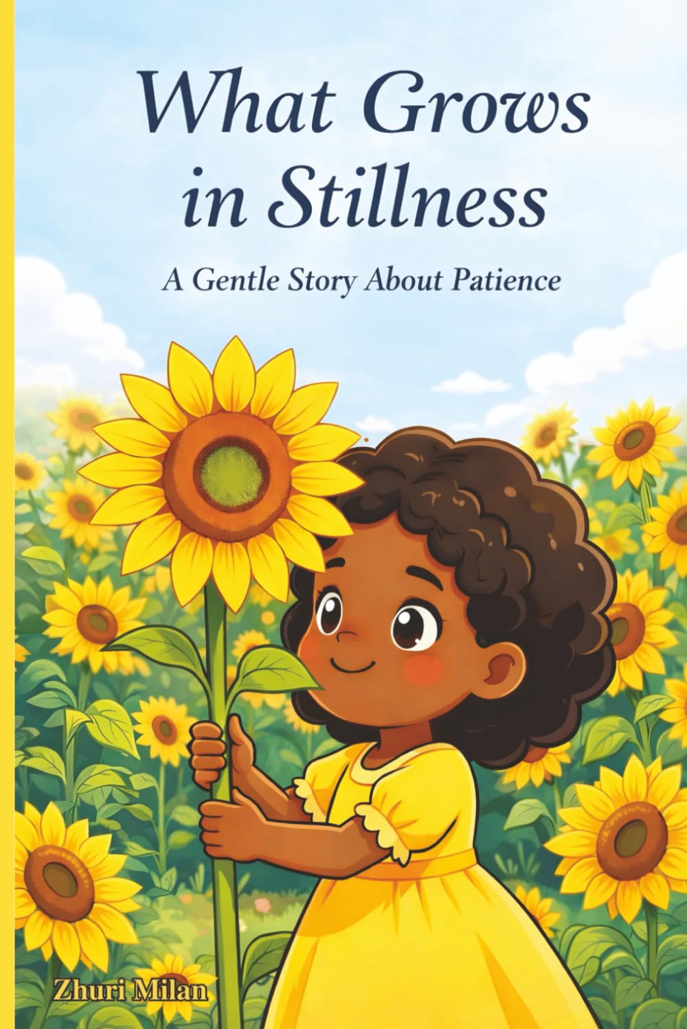 What Grows in Stillness: A Gentle Story About Patience | childrens books on patience | faith-based childrens books