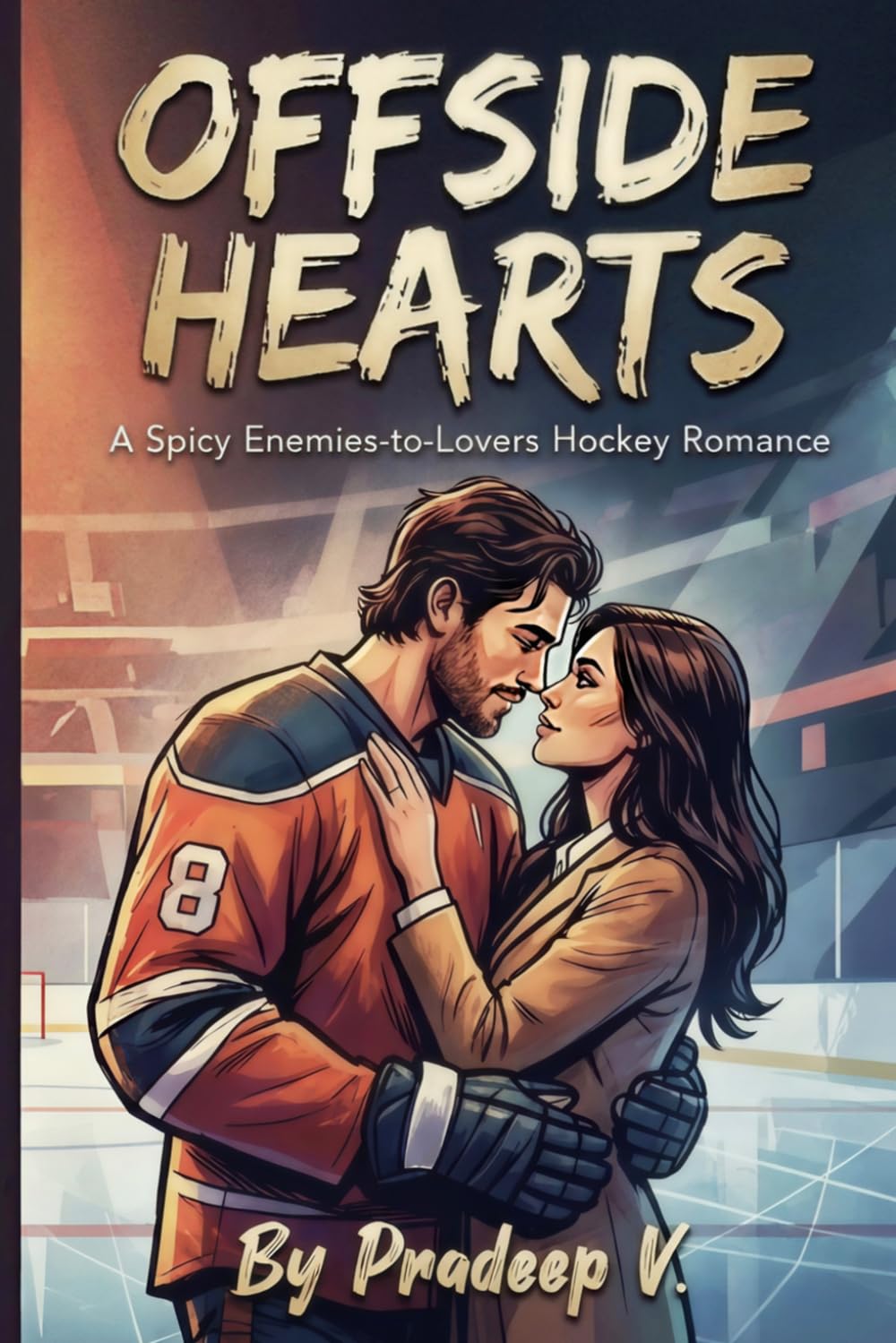 Offside Hearts: A Spicy Enemies-to-Lovers Hockey Romance