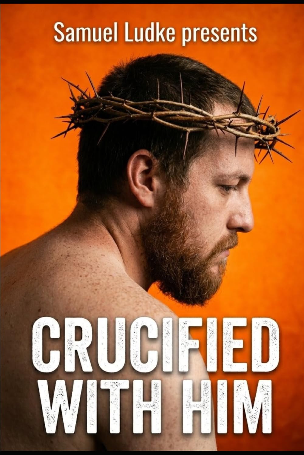 Crucified With Him