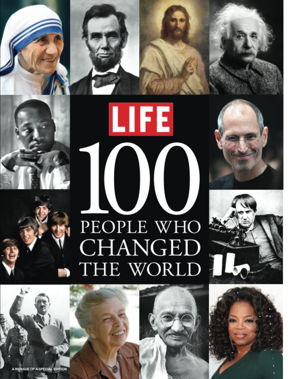 LIFE 100 People Who Changed the World: Inspiring Stories of Einstein, Mandela, Obama & Icons