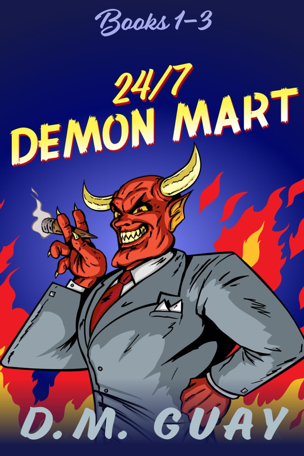24/7 Demon Mart: Books 1-3: A monster horror comedy collection (24/7 Demon Mart Collections)