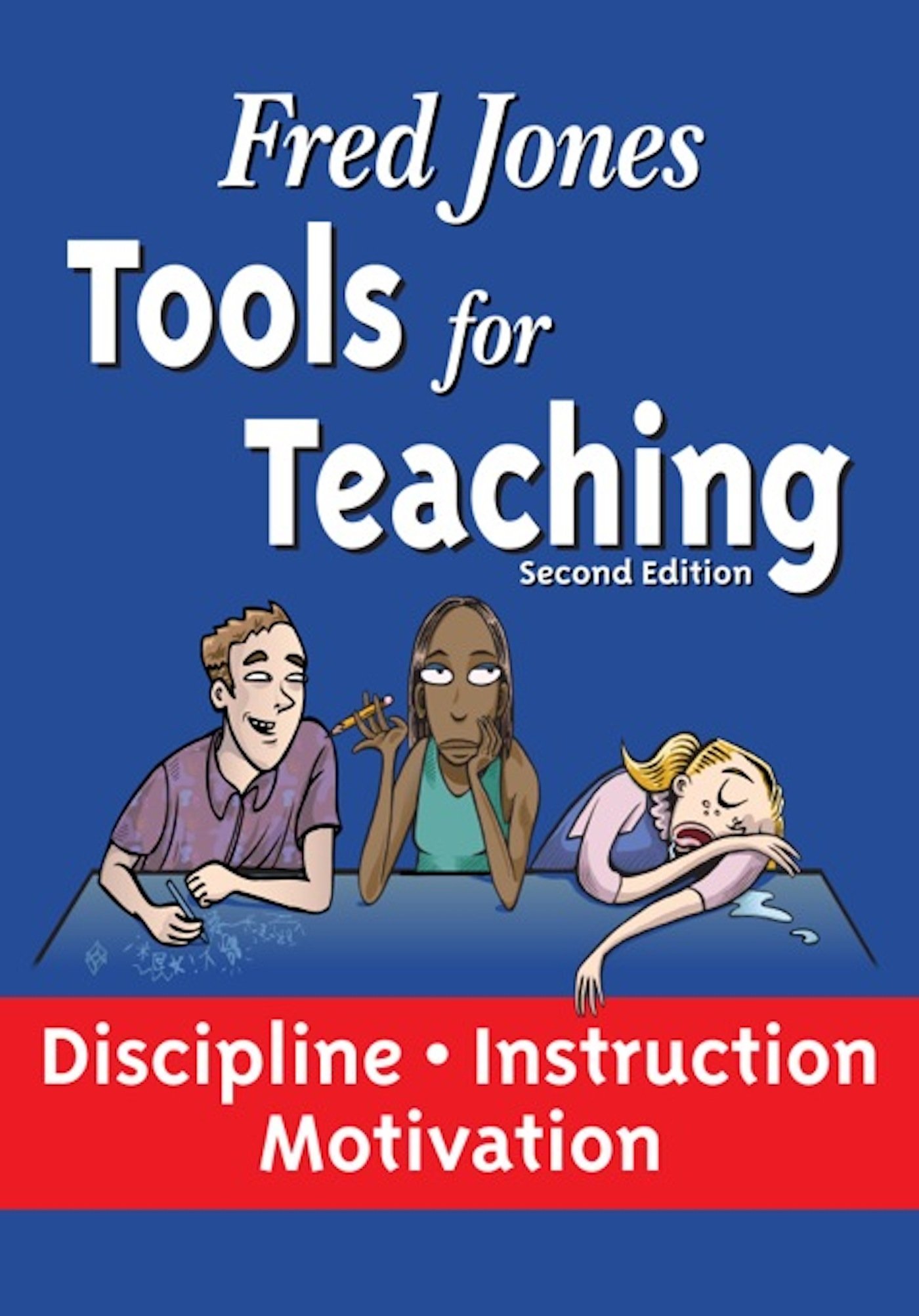 Tools for Teaching - Discipline-Instruction-Motivation