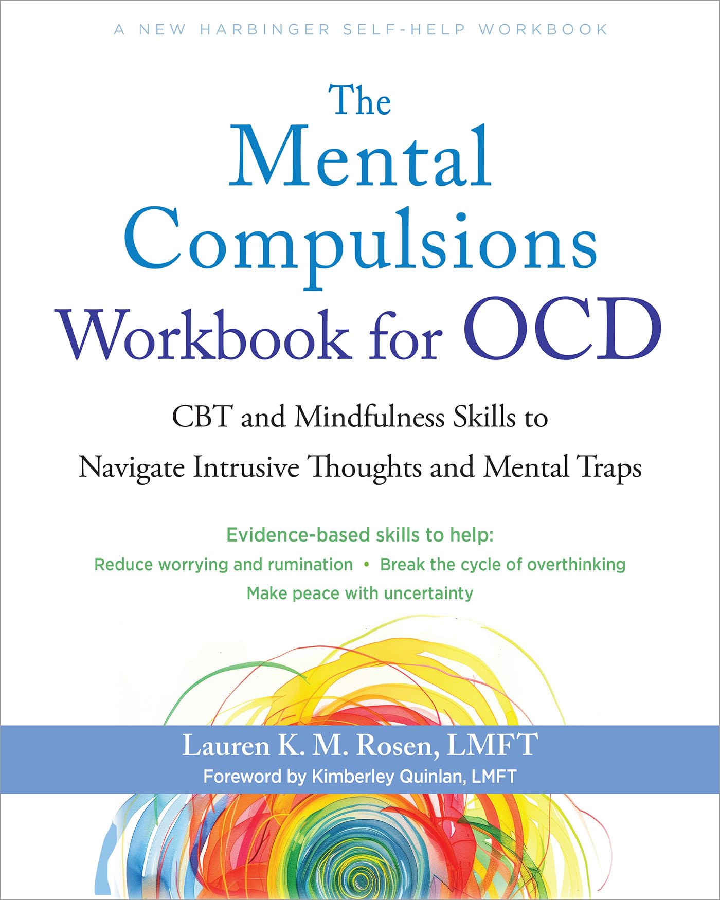 The Mental Compulsions Workbook for Ocd: CBT and Mindfulness Skills to Navigate Intrusive Thoughts and Mental Traps