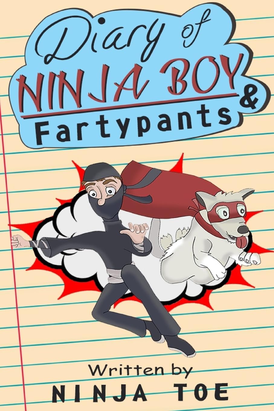 Diary of NINJA BOY & Fartypants: Everybody hates Mondays Paperback – May 11, 2015