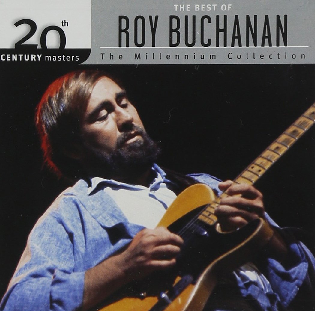 The Best Of Roy Buchanan: The Millennium Collection [Audio CD] Roy Buchanan; Robbie Magruder; Kenny Tibbetts; Malcolm Lukens; Billy Price Keystone Rhythm Band; Bill Sheffield; Bill Stewart; Neil Larsen; Ned Davis; Byrd Foster; Peter VanAllen; John Harrison; Don Payne; Dick Heintze and Ed Freeman