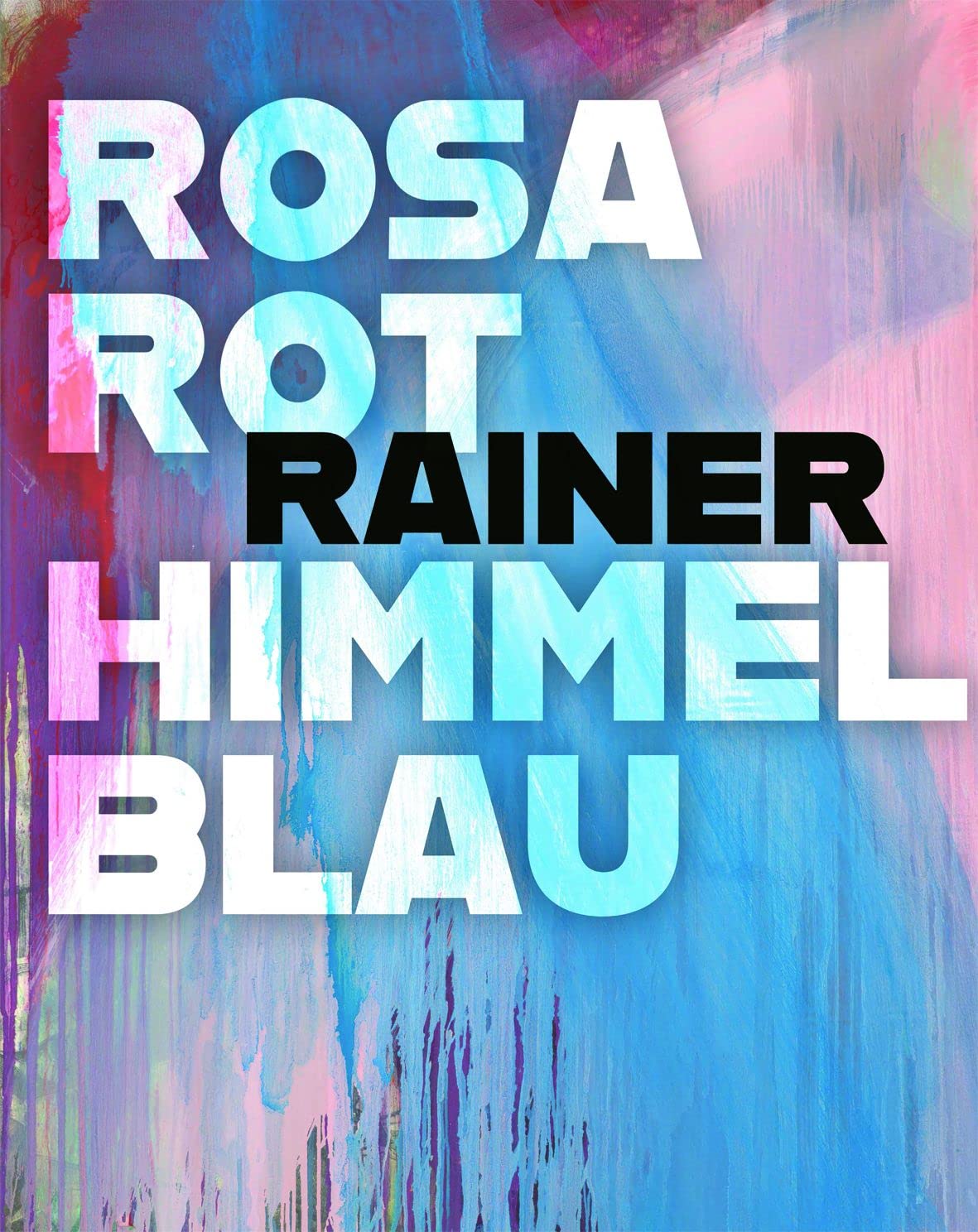 Arnulf Rainer Rosarot Himmelblau anglais comprendre la surpeinture sans traducteur